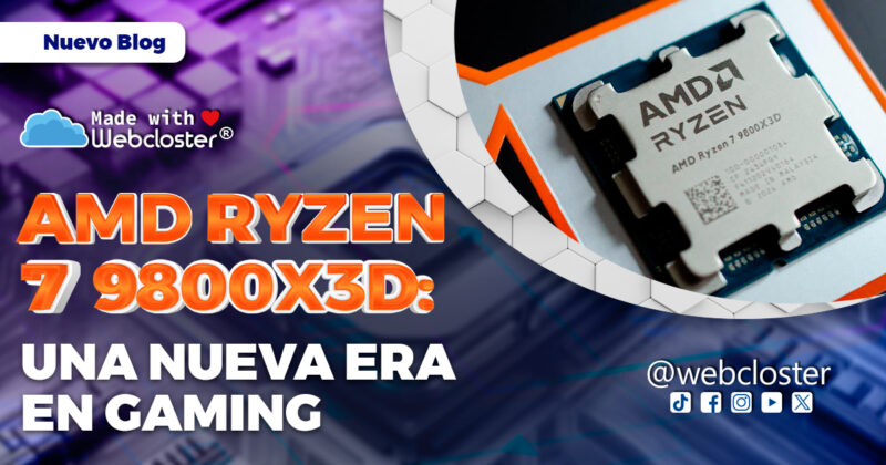 AMD Ryzen 7 9800X3D: Una Nueva Era en Gaming
